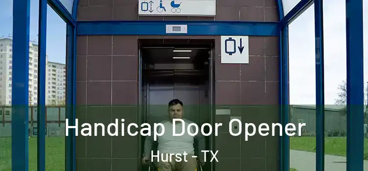 Handicap Door Opener Hurst - TX